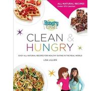 Lisa Lillien Hungry Girl Clean & Hungry (Tascabile)