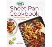 Lisa Lillien Hungry Girl Sheet Pan Cookbook (Copertina rigida)