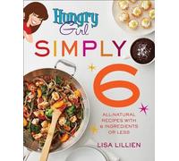 Lisa Lillien Hungry Girl Simply 6 (Tascabile)