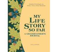 Lisa Lisson My Life Story So Far: A Grandfather's Journal (Copertina rigida)