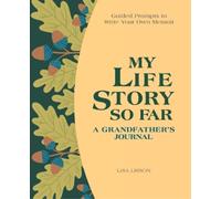 Lisa Lisson My Life Story So Far: A Grandfather's Journal (Tascabile)