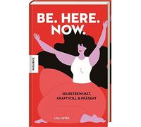 Lisa Lister Evi O. Studi Be. Here. Now.: Selbstbewusst, kraft (Copertina rigida)