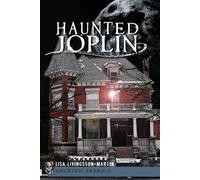 Lisa Livingston-Martin Haunted Joplin (Tascabile) Haunted America