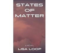 Lisa Loop States of Matter (Copertina rigida)