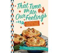 Lisa Lucas Debrianna Mansini That Time We Ate Our Feelings (Copertina rigida)