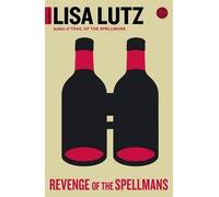 Lisa Lutz Revenge of the Spellmans (Tascabile) Spellman
