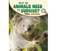 Lisa M B Simons What Do Animals Need to Survive? (Copertina rigida)