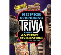 Lisa M Bolt Sim Super Surprising Trivia about Ancient Civiliz (Copertina rigida)