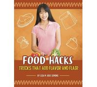 Lisa M Bolt Simons Food Hacks (Copertina rigida) Spark: Life Hacking