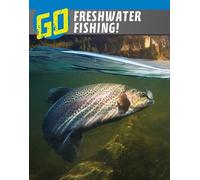 Lisa M. Bolt Simons Go Freshwater Fishing (Copertina rigida) Wild Outdoors