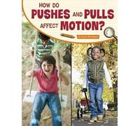 Lisa M Bolt Simons How Do Pushes and Pulls Affect Motion? (Copertina rigida)