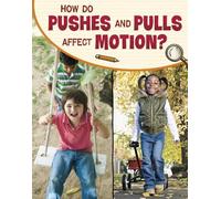 Lisa M. Bolt Simons How Do Pushes and Pulls Affect Motion? (Copertina rigida)