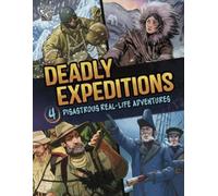 Lisa M Bolt Simons Katrina M Phillips Cind Deadly Expediti (Mixed Media Product)