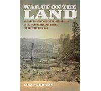 Lisa M. Brady War upon the Land (Tascabile)