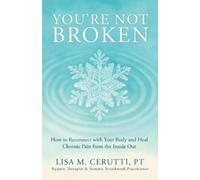 Lisa M Cerutti You're Not Broken (Tascabile)