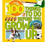 Lisa M. Gerry 100 Things to Do Before You Grow Up (Tascabile) 100 Things To