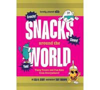 Lisa M Gerry Lonely Planet Kids Snacks Around the World (Copertina rigida)