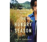 Lisa M Hamilton The Hungry Season (Copertina rigida)