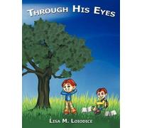 Lisa M. Loiodice Through His Eyes (Tascabile)