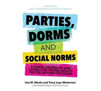 Lisa M. Meeks Tracy Loye Masterson Parties, Dorms and Social Norms (Tascabile)