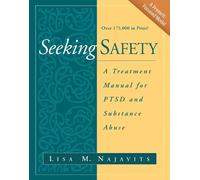 Lisa M. Najavits Seeking Safety (Tascabile) Guilford Substance Abuse