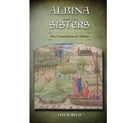 Lisa M Ruch Albina and Her Sisters (Copertina rigida)