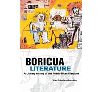 Lisa M. Sanchez Gonzalez Boricua Literature (Tascabile)
