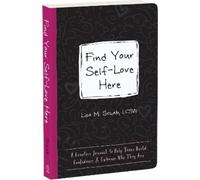 Lisa M Schab Find Your Self-Love Here (Tascabile)
