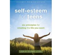 Lisa M. Schab Self-Esteem for Teens (Tascabile) Instant Help Solutions