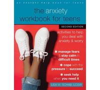 Lisa M. Schab The Anxiety Workbook for Teens (Tascabile)
