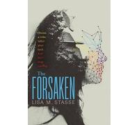 Lisa M Stasse The Forsaken (Tascabile) Forsaken - Trilogy