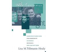Lisa M. Tillmann-Healy Between Gay and Straight (Tascabile)