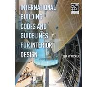 Lisa M. Tucker International Building Codes and Guidelines for Inter (Tascabile)