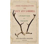 Lisa Macchia Ohliger The Narrative of Lucy Ann Lobdell (Tascabile)