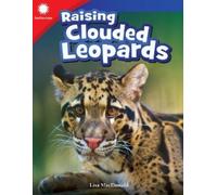Lisa MacDonald Lisa Steele MacDonald Raising Clouded Leopards (Tascabile)