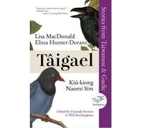 Lisa MacDonald Taigael: Stories from Taiwanese & Gaelic (Tascabile)