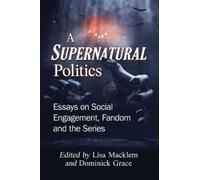 Lisa Macklem A Supernatural Politics (Tascabile)