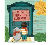 Lisa Mantchev No Se Permiten Elefantes (Strictly No Elephants (Copertina rigida)