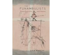 Lisa Marchi The Funambulists (Tascabile)