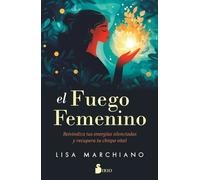 Lisa Marchiano Fuego Femenino, El (Tascabile)