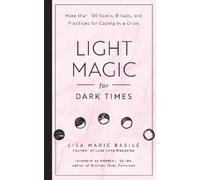 Lisa Marie Basile Light Magic for Dark Times (Tascabile)