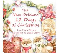 Lisa-Marie Brown The New Orleans Twelve Days of Christmas (Copertina rigida)
