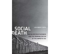 Lisa Marie Cacho Social Death (Copertina rigida) Nation of Nations