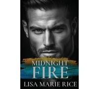 Lisa Marie Rice Midnight Fire (Tascabile)