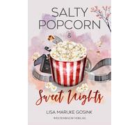 Lisa Marijke Gosink Salty Popcorn & Sweet nights (Tascabile)