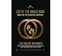 Lisa Masse Bremmer Catch the Brass Ring (Copertina rigida)