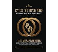 Lisa Masse Bremmer Catch the Brass Ring (Tascabile)