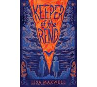 Lisa Maxwell Keeper of the Rend (Copertina rigida)