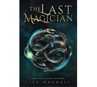 Lisa Maxwell The Last Magician (Copertina rigida) Last Magician