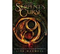 The Serpent's Curse (The Last Magician) by Maxwell, Lisa